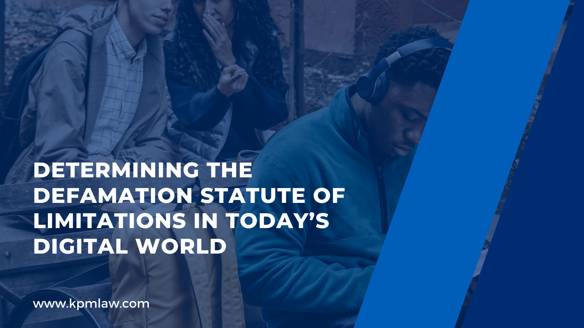 Determining the Defamation Statute of Limitations in Today’s Digital