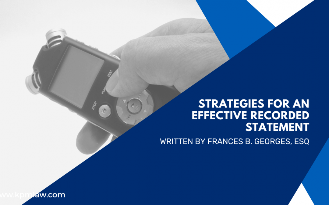 Strategies for An Effective Recorded Statement