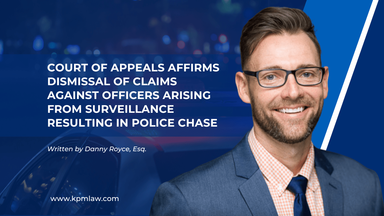 Court of Appeals Affirms Dismissal of Claims Against Officers Arising Court of Appeals Affirms Dismissal of Claims Against Officers Arising
